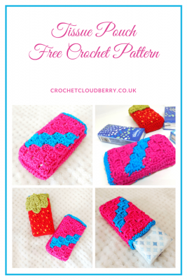 Crochet tissue pouch - Free crochet pattern - crochet cloudberry